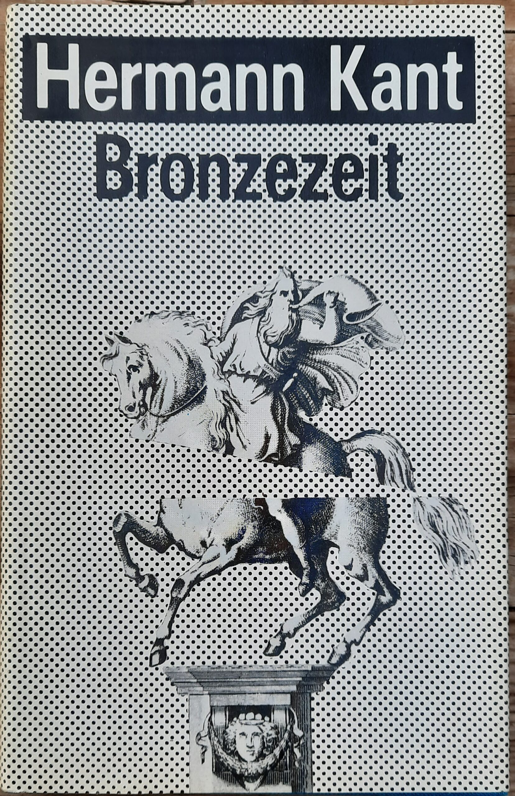 Mehr über den Artikel erfahren Bronzezeit von Hermann Kant