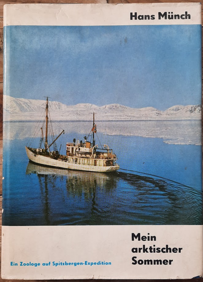 Mehr über den Artikel erfahren Mein arktischer Sommer – von Hans Münch