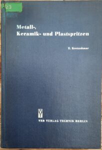 Mehr über den Artikel erfahren Metall-, Keramik- und Plastspritzen – Eberhard Kretzschmar