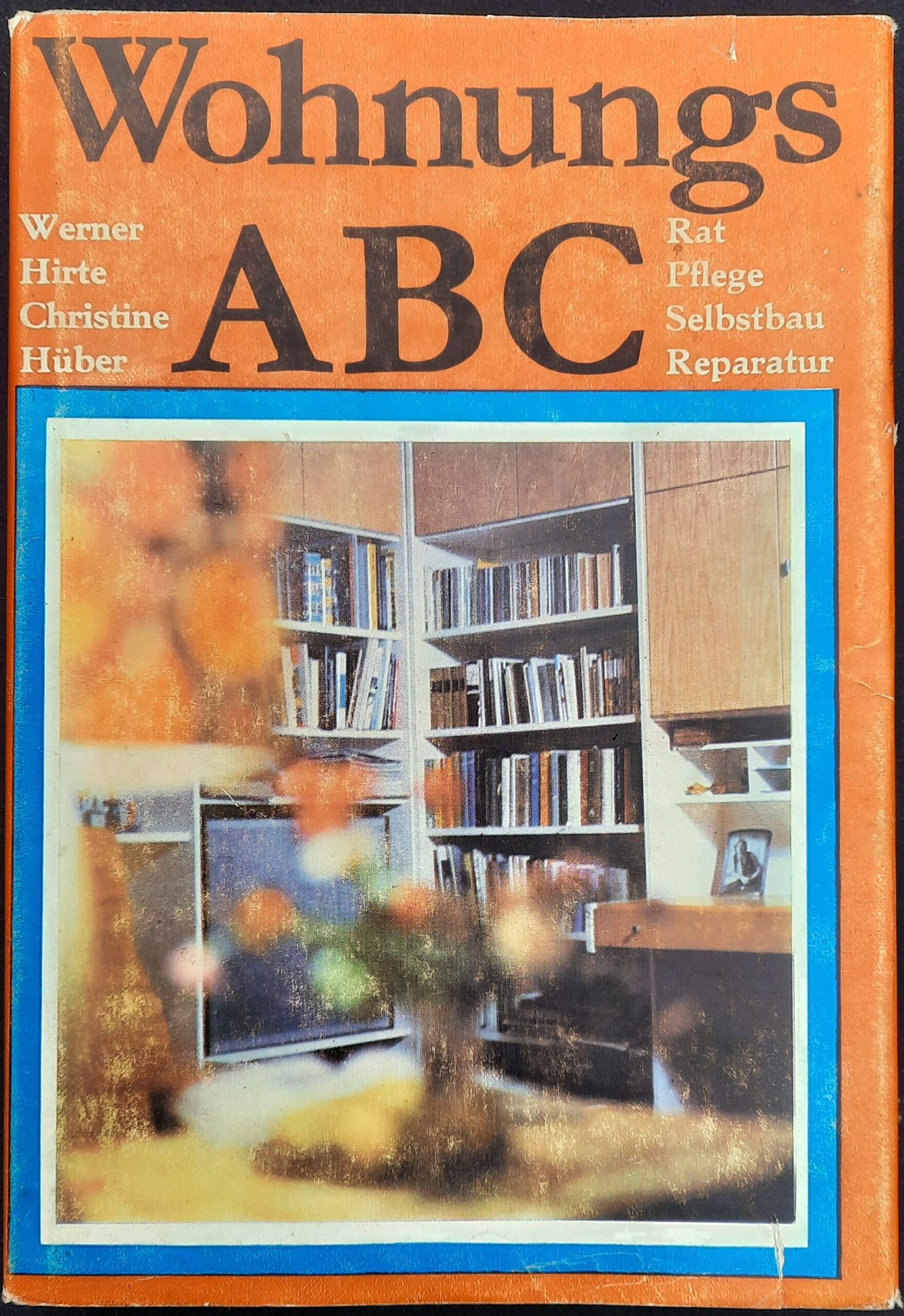 Mehr über den Artikel erfahren Wohnungs ABC – von Werner Hirte und Christine Hüber