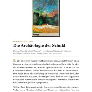 Feuilleton: Die Archäologie der Schuld – Helmut Sakowskis „Daniel Druskat“, Kapitel 2