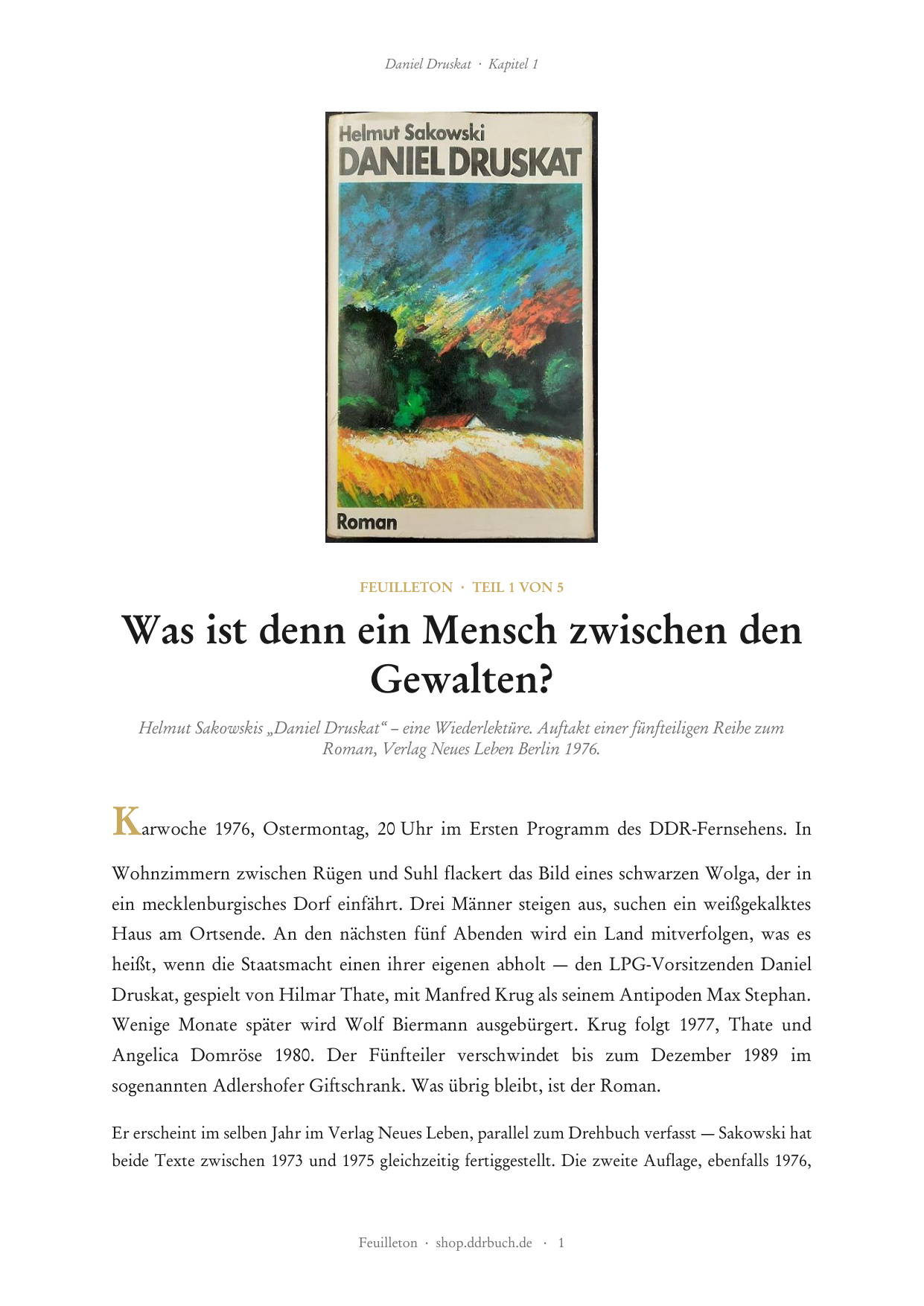 Feuilleton: Was ist denn ein Mensch zwischen den Gewalten? Daniel Druskat Kapitel 1 (PDF-Datei)