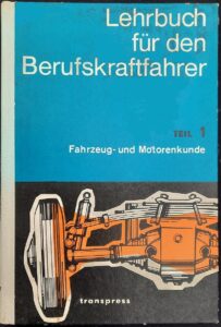 Mehr über den Artikel erfahren Fachkunde für den Berufskraftfahrer – Teil 1
