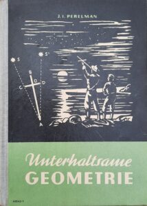 Mehr über den Artikel erfahren Unterhaltsame Geometrie – von J. I. Perelman