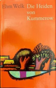Mehr über den Artikel erfahren Die Heiden von Kummerow – von Ehm Welk