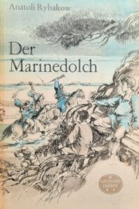 Mehr über den Artikel erfahren Der Marinedolch – von Anatoli Rybakow